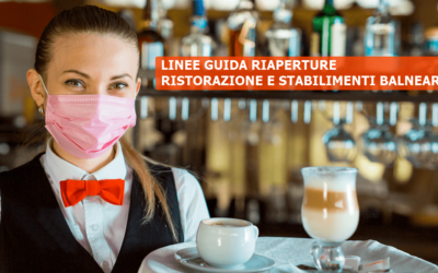 Nuove linee guida per le riaperture ristorazione e stabilimenti balneari