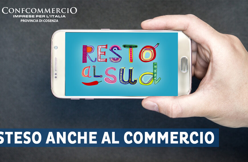 Confcommercio: “bene l’estensione di Resto al sud al commercio”
