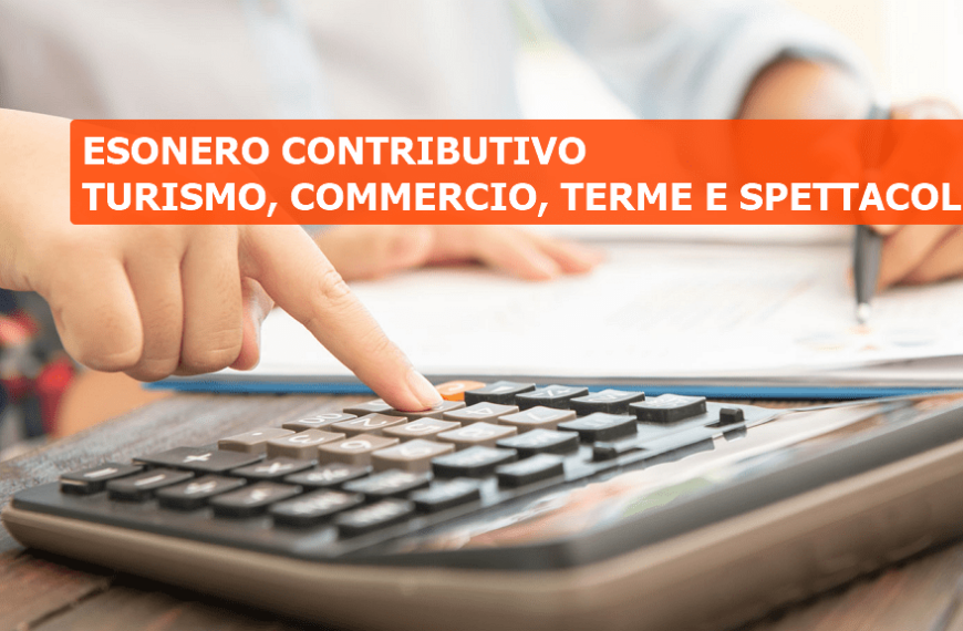 Esonero contributivo: turismo, commercio, terme e spettacoli