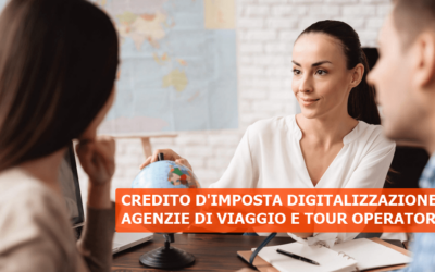 Credito d’imposta per digitalizzazione di agenzie di viaggio e tour operator