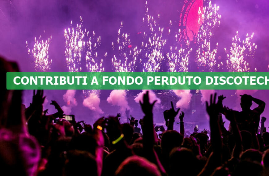 Contributo a fondo perduto per discoteche, sale da ballo e simili