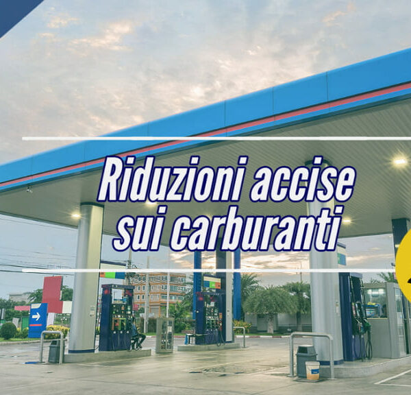 Proroga delle riduzioni accise sul carburante