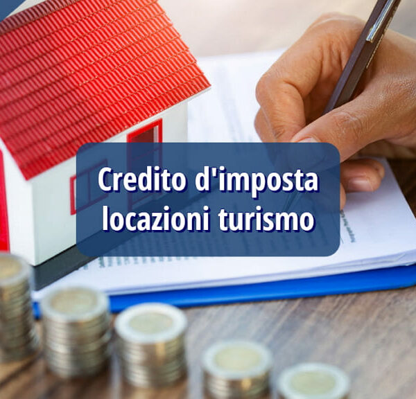 Credito di imposta locazioni e affitto d’azienda turismo