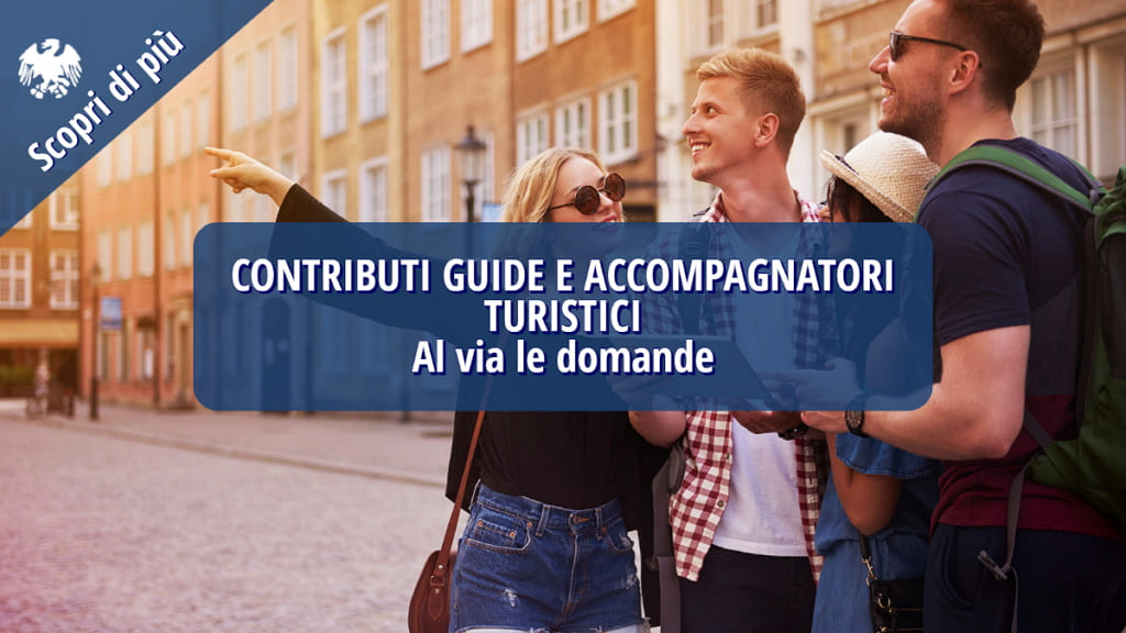 Al via i contributi per guide e accompagnatori turistici
