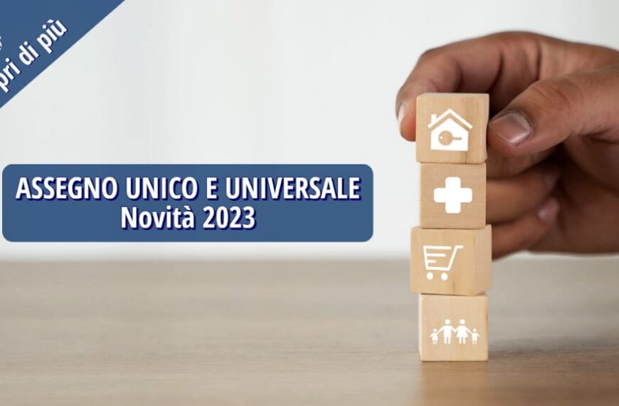 Le novità su assegno unico e universale 2023