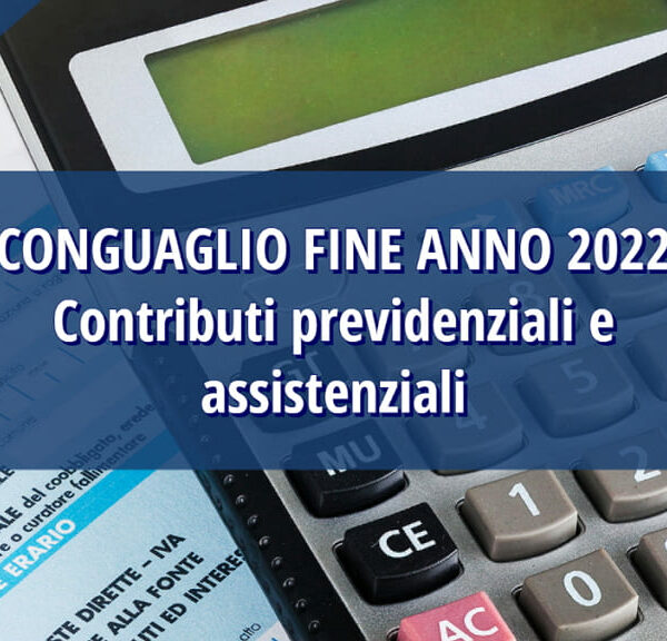 Conguaglio contrbuti di fine anno 2022