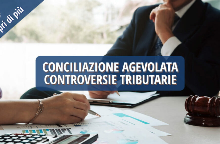 Conciliazione agevolata delle controversie tributarie