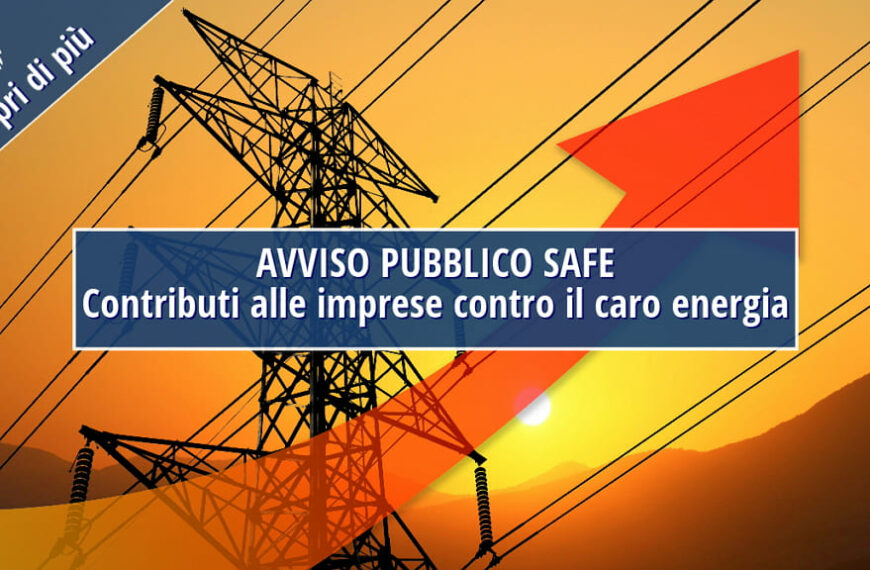 Avviso pubblico SAFE. Dalla Regione Calabria aiuti alle imprese per il caro energia