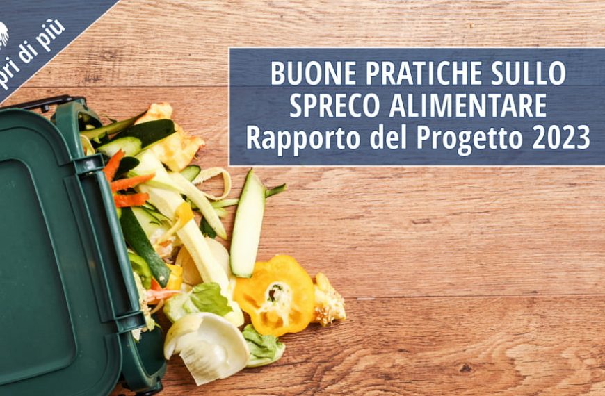 Rapporto Progetto 2023 “Buone pratiche sullo spreco alimentare”