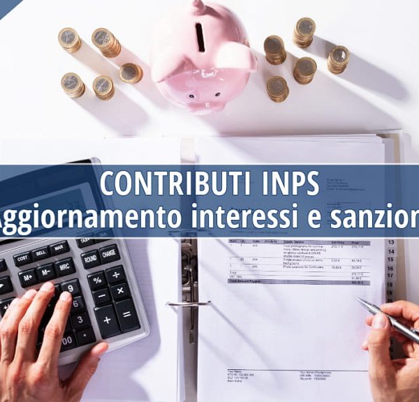 Inps. Aggiornamento degli interessi e sanzioni per i contributi