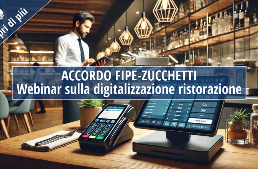 Webinar: Digitalizzazione della Ristorazione con FIPE e Zucchetti