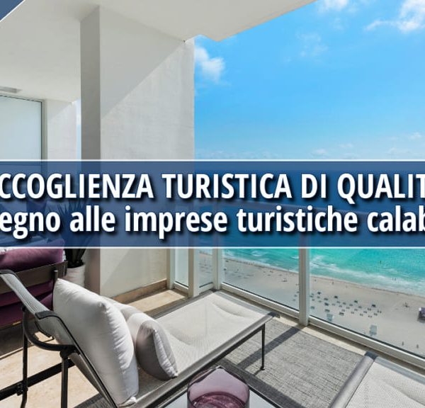 Sostegno all’accoglienza turistica di qualità in Calabria