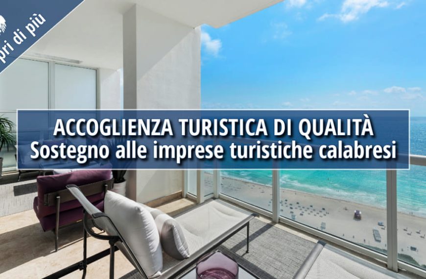 Sostegno all’accoglienza turistica di qualità in Calabria