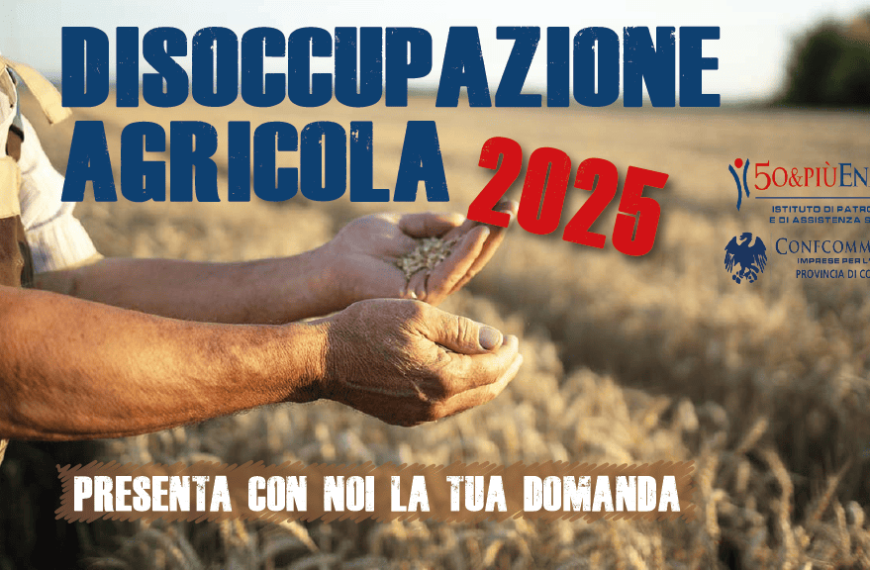 Disoccupazione Agricola 2025: Richiedila con il Patronato