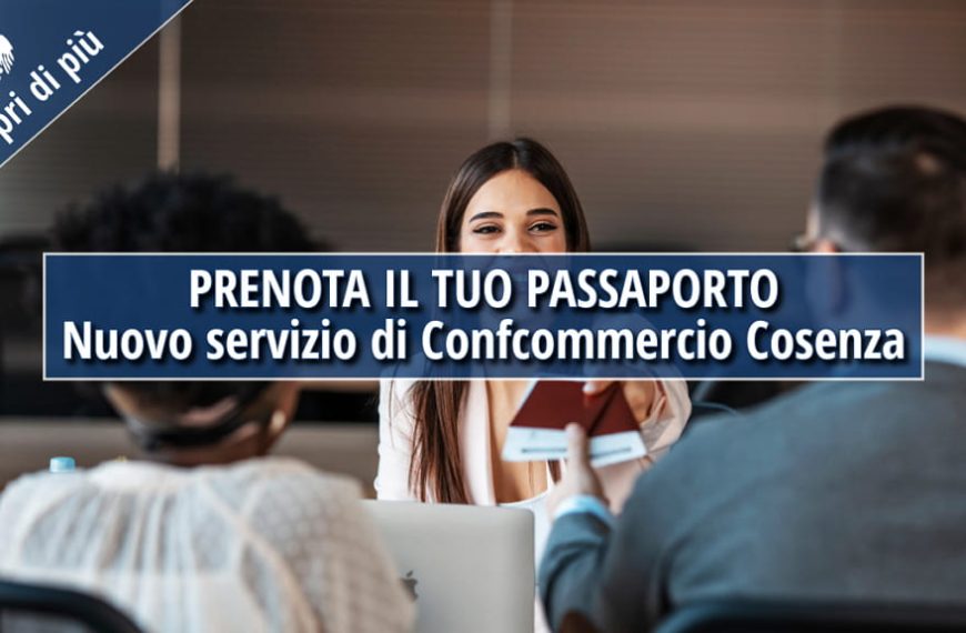 Con Confcommercio, prenotare il passaporto è più semplice