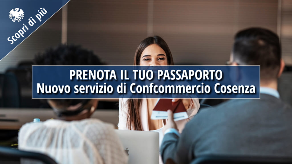 Con Confcommercio, prenotare il passaporto è più semplice