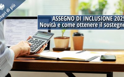 Assegno di Inclusione 2025: requisiti e novità