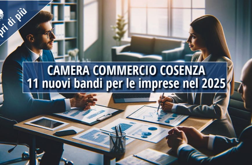 Tre professionisti in abbigliamento formale discutono di dati finanziari in un ufficio moderno, con documenti e grafici sul tavolo. Testo in evidenza: 'Camera Commercio Cosenza - 11 nuovi bandi per le imprese nel 2025.