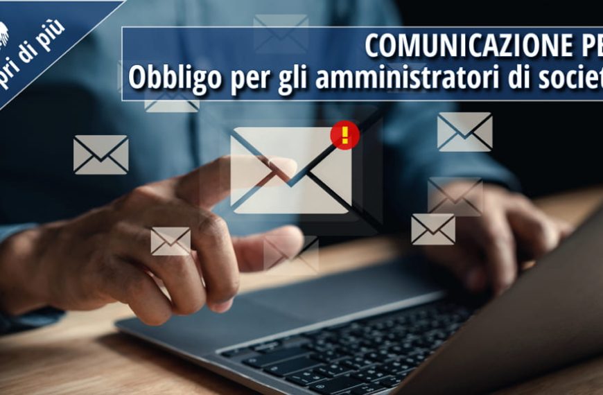 PEC obbligatoria: cosa devono sapere gli amministratori di società