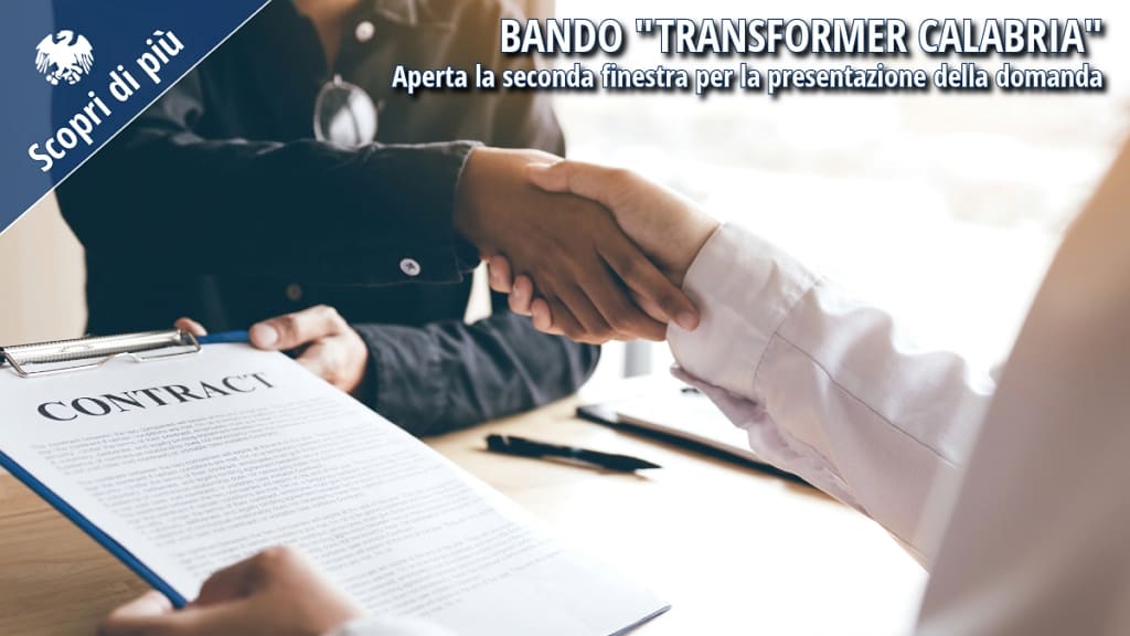 Bando “Transformer Calabria”: Aperta la Seconda Finestra per presentare la domanda