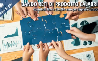 Bando Reti di Prodotto Calabria: contributi fino a 250.000 euro per imprese turistiche