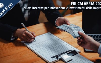 FRI Calabria 2025: al via gli incentivi per innovazione e investimenti delle imprese