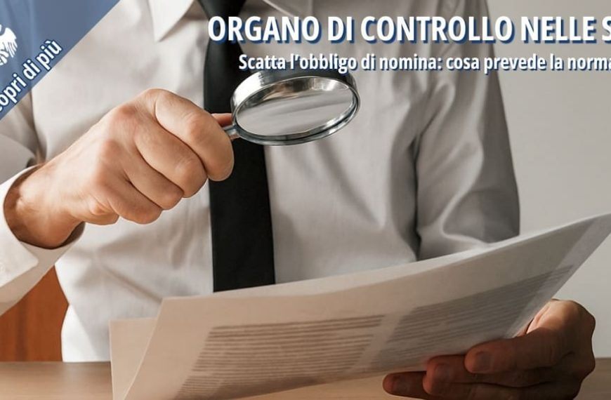 Scatta l’obbligo di nomina dell’organo di controllo nelle S.r.l.: cosa prevede la normativa
