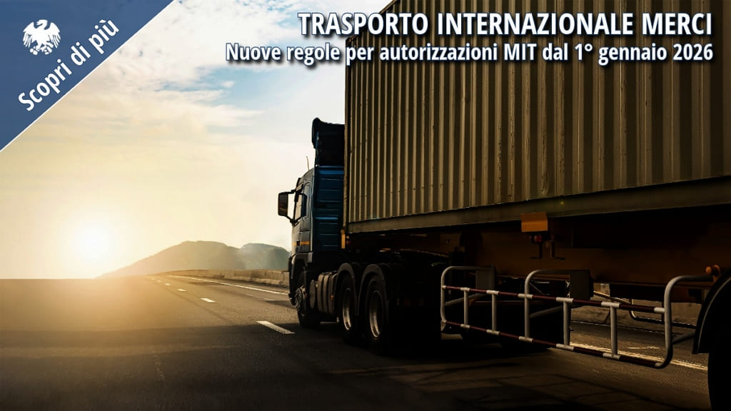 Camion su strada con container: nuove regole MIT 2025 per autorizzazioni al trasporto internazionale merci.