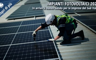 Impianti fotovoltaici 2025: in arrivo il nuovo bando per le imprese del Sud Italia