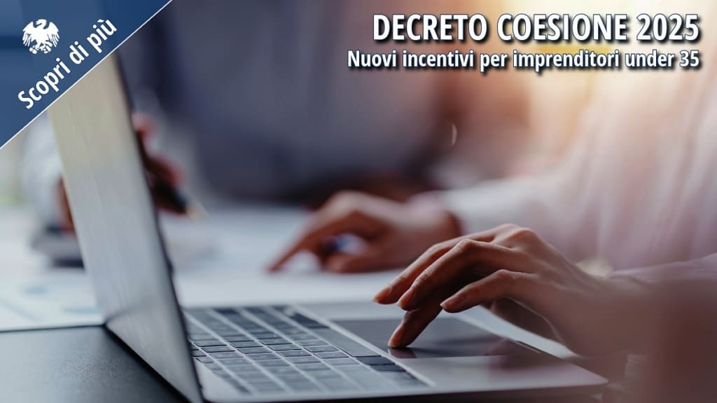 Decreto Coesione 2025, incentivo INPS per l’avvio di imprese giovanili under 35