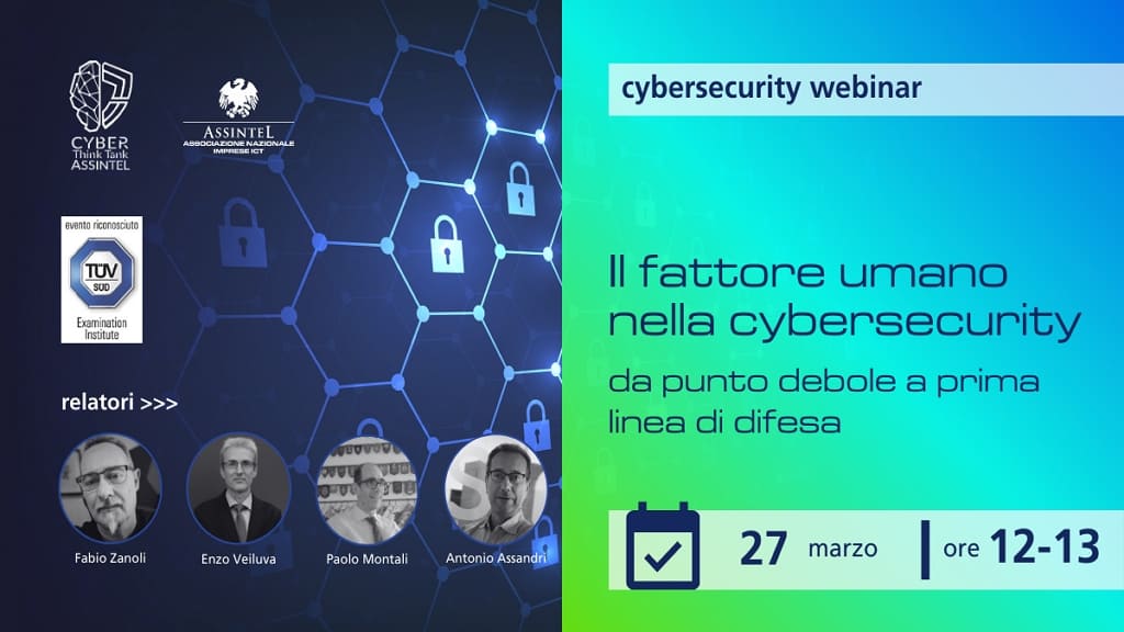 Locandina webinar Assintel sul fattore umano nella cybersecurity con data 27 marzo ore 12-13 e relatori Zanoli, Veiluva, Montali e Assandri