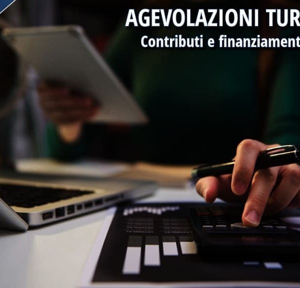 Agevolazioni turismo 2026 per le imprese: contributi a fondo perduto e finanziamenti agevolati.