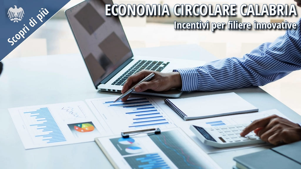 Economia circolare in Calabria: analisi dati e pianificazione investimenti per filiere innovative e sostenibili.