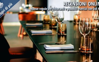 Recensioni online: nuove regole dal 7 aprile 2026 per ristoranti e pubblici esercizi
