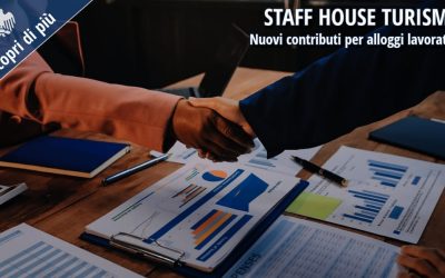 Staff House turismo: nuovi contributi per alloggi lavoratori
