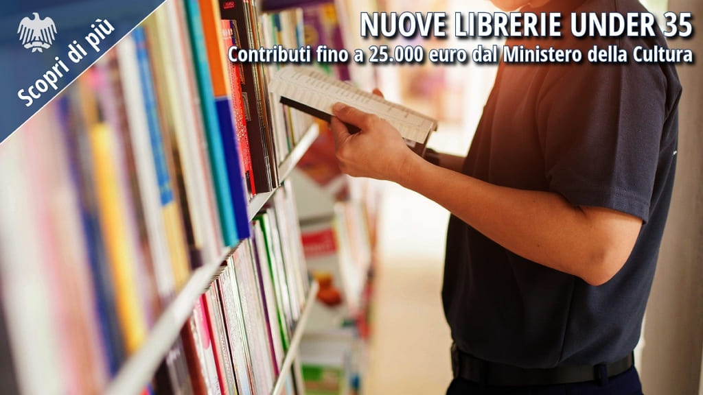 Nuove librerie under 35: contributi fino a 25.000 euro dal Ministero della Cultura