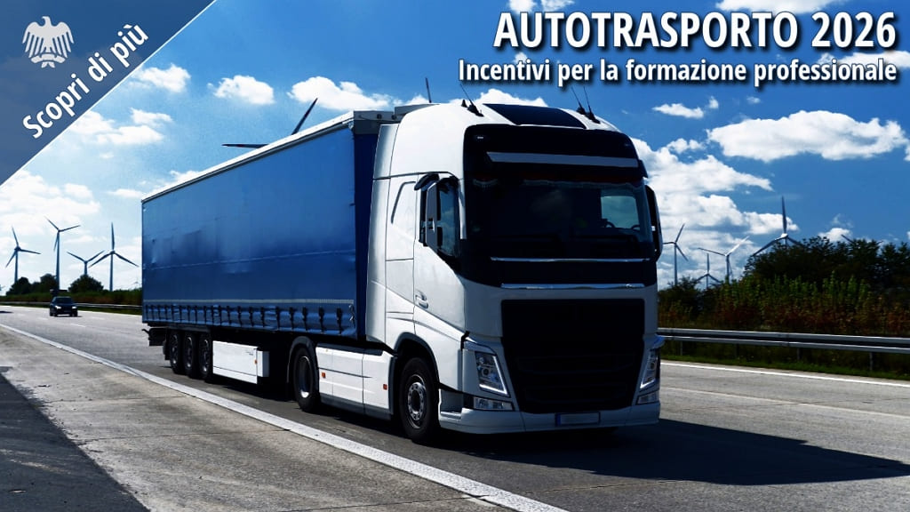 Camion per il trasporto merci su autostrada. Il Decreto MIT 2026 finanzia la formazione professionale delle imprese di autotrasporto con incentivi fino a 300.000 euro.