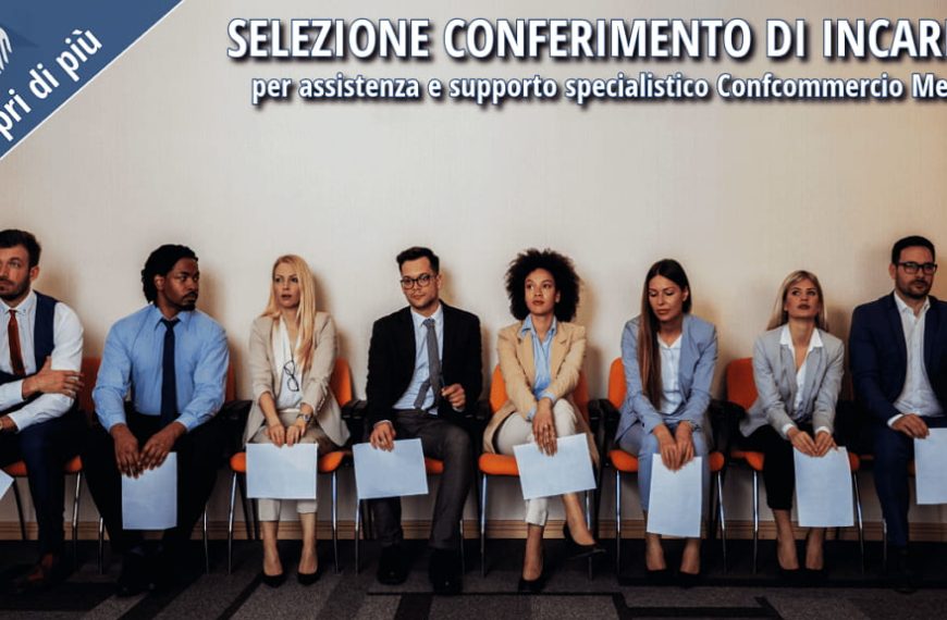 Volantino con immagine di candidati in attesa e testo sovrapposto: 'SELEZIONE CONFERIMENTO DI INCARICO per assistenza e supporto specialistico Confcommercio Messina'. Un logo Confcommercio è visibile.