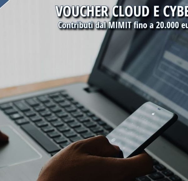 Voucher Cloud e Cybersecurity: contributi fino a 20.000 euro per le imprese