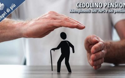 Cedolino pensione e prestazioni collegate al reddito: adempimenti dell’INPS e dei pensionati