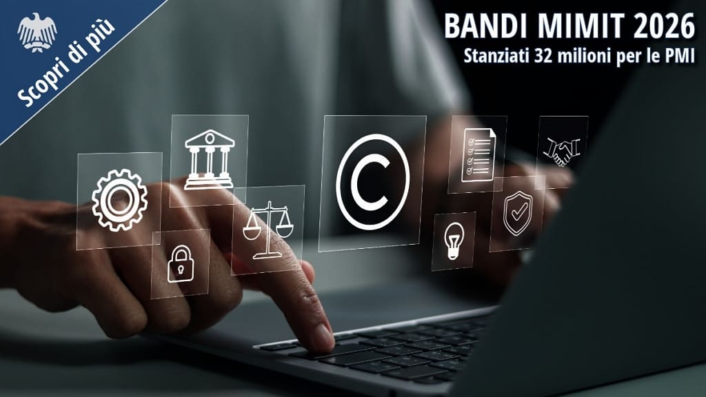 Bandi MIMIT 2026: incentivi per le PMI e tutela della proprietà industriale, con 32 milioni di euro stanziati per brevetti, marchi e disegni.